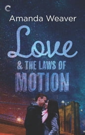 Love & the Laws of Motion