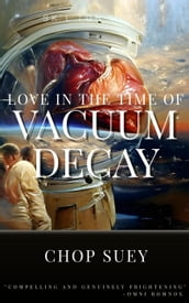Love in the Time of Vacuum Decay