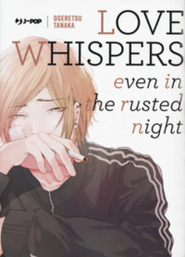 Love whispers, even in the rusted night - Tanaka Ogeretsu