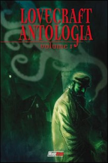 Lovecraft. Antologia. 1. - Howard Phillips Lovecraft - Ian Edginton