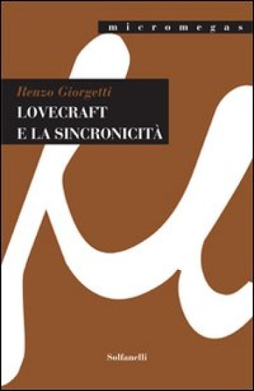 Lovecraft e la sincronicità - Renzo Giorgetti