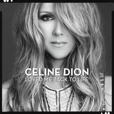 Loved me back to life - Céline Dion