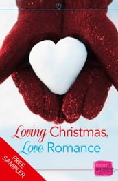 Loving Christmas, Love Romance (A Free Sampler)