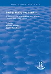 Loving, Hating and Survival