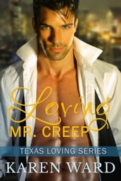 Loving Mr. Creep