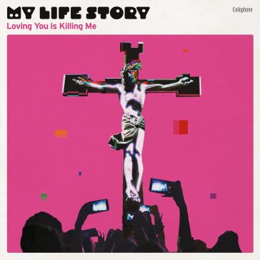 Loving you is killing me - pink vinyl - My Life Story