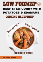 Low FODMAP Beef Stew, Curry with Potatoes and Edamame cooking Blueprint
