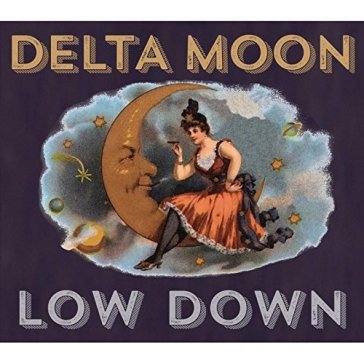 Low down - Delta Moon