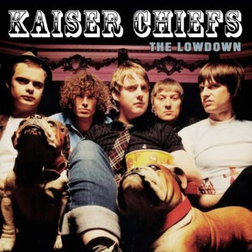 Lowdown - Kaiser Chiefs