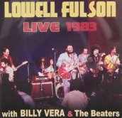 Lowell fulson live 1983: with billy vera