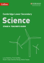 Lower Secondary Science Teacher s Guide: Stage 9 (Collins Cambridge Lower Secondary Science)