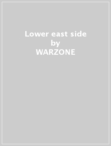 Lower east side - WARZONE