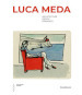 Luca Meda. Architecture, design, drawings. Ediz. illustrata