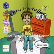 Luca Pestañas Visita el Doctor