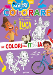 Luca. Primo album da colorare. Tra i colori dell Italia. Ediz. a colori