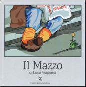 Luca Viapiana. Il mazzo. Catalogo della mostra (Local popular museum, Catanzaro, 17 ottobre 2015-17 gennaio 2016). Ediz. illustrata