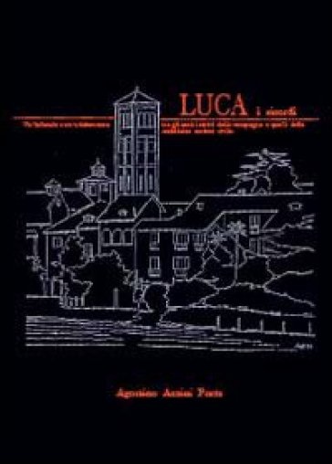 Luca, i ricordi caro nipote - Agostino Azzini Porta