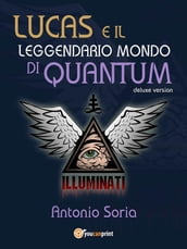Lucas e il leggendario mondo di Quantum (Deluxe version)