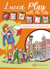 Lucca play with the city. 4 games for the whole family