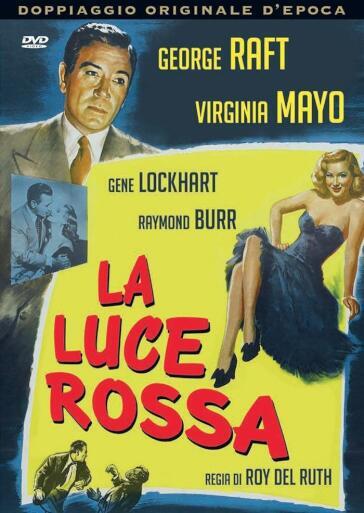 Luce Rossa (La) - Roy Del Ruth