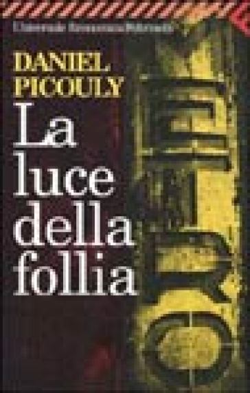 Luce della follia (La) - Daniel Picouly