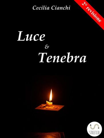 Luce e Tenebra - Cecilia Cianchi