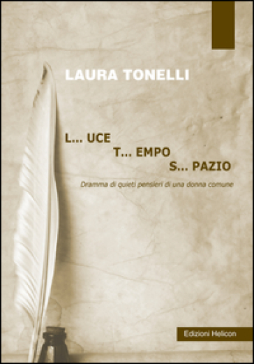 Luce tempo spazio - Laura Tonelli