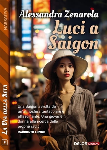 Luci a Saigon - Alessandra Zenarola
