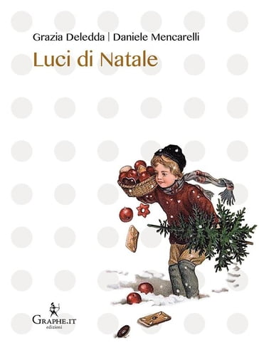 Luci di Natale - Grazia Deledda - Daniele Mencarelli