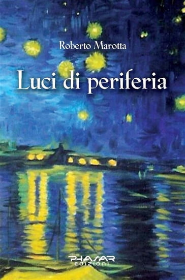 Luci di periferia - Roberto Marotta