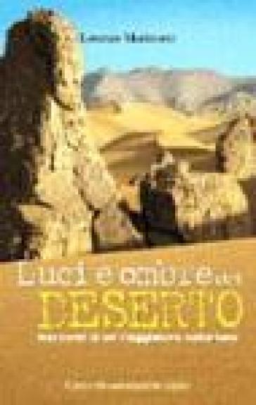 Luci e ombre del deserto - Lorenzo Marimonti