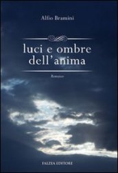 Luci e ombre dell anima