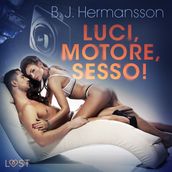 Luci, motore, sesso! - Breve racconto erotico