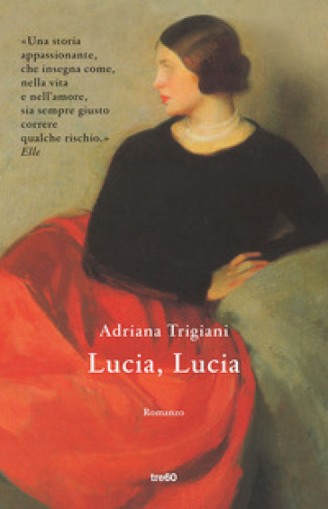 Lucia, Lucia - Adriana Trigiani