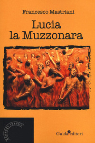 Lucia la muzzonara - Francesco Mastriani