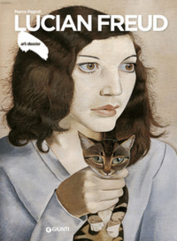 Lucian Freud. Ediz. illustrata - Marco Fagioli