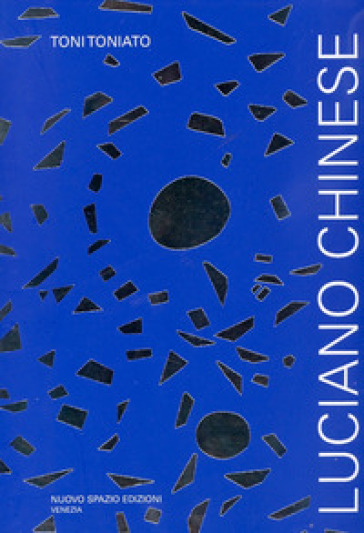 Luciano Chinese - Toni Toniato