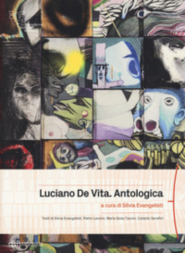 Luciano De Vita. Antologica. Ediz. a colori - Silvia Evangelisti | Manisteemra.org