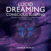 Lucid Dreaming Conscious Sleeping