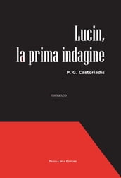 Lucin, la prima indagine