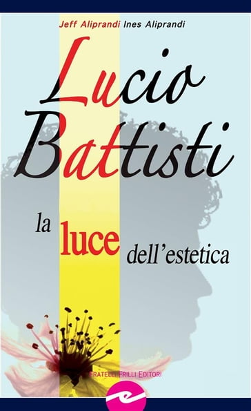 Lucio Battisti - Ines Aliprandi - Jeff Aliprandi