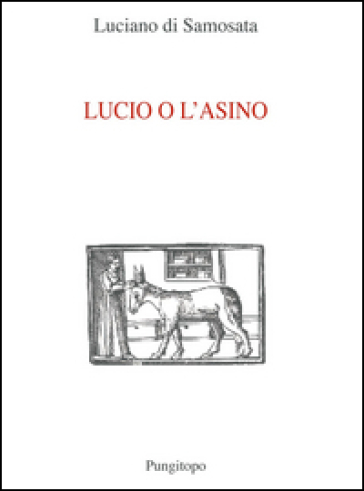 Lucio e l'asino - Luciano di Samosata