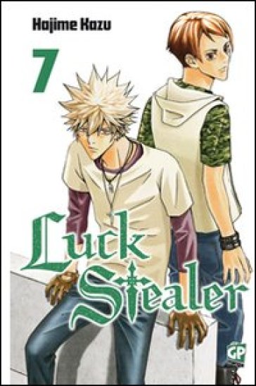 Luck Stealer. 7. - Hajime Kazu