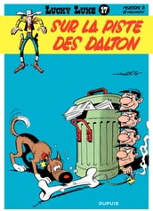 Lucky Luke - Tome 17 - Sur la piste des Dalton