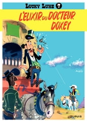 Lucky Luke - Tome 7 - L élixir du Docteur Doxey
