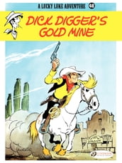 Lucky Luke - Volume 48 - Dick Digger s gold mine