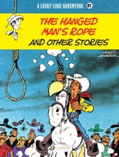 Lucky Luke - Volume 81 - The Hanged Man s Rope and Other Stories