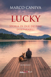 Lucky. Storia di due destini inseparabili