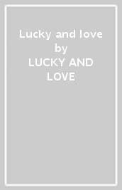 Lucky and love