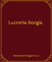 Lucretia Borgia